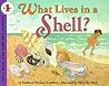What Lives in a Shell? (Let's-Read-and-Find-Out Science 1)
