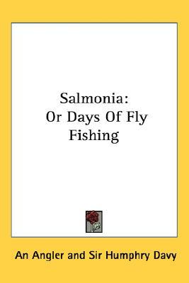 Salmonia: Or Days of Fly Fishing (Paperback)