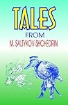 Tales from M. Saltykov-Shchedrin by Mikhail Saltykov-Shchedrin