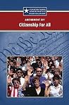 Amendment XIV Citizenship for All Amendment XIV Citizenship for All