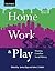 Home, Work, and Play: Situa...