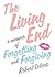The Living End: A Memoir of...