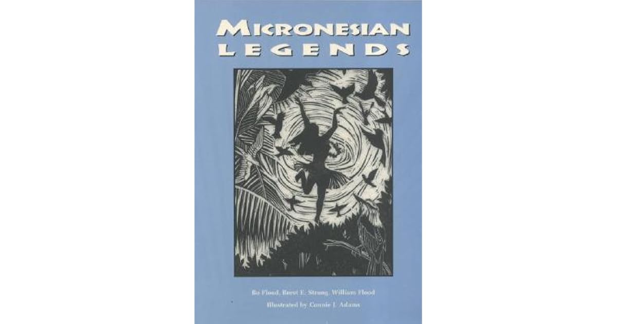 Micronesian Legends by Bo Flood