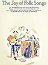 The Joy of Folk Songs: Piano Solo (Joy Books (Hal Leonard))
