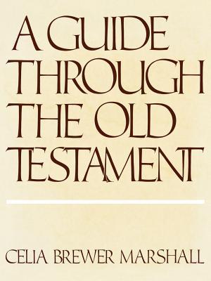 A Guide Through the Old Testament (Paperback)
