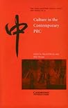 Culture in the Contemporary PRC (The China Quarterly Special Issues, Series Number 6) Culture in the Contemporary PRC (The China Quarterly Special Issues, Series Number 6)