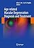 Age-related Macular Degeneration Diagnosis and Treatment by Allen C. Ho