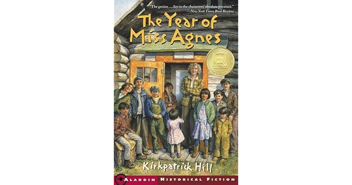 The Year of Miss Agnes by Kirkpatrick Hill