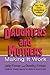 Daughters and Mothers: Making it Work
