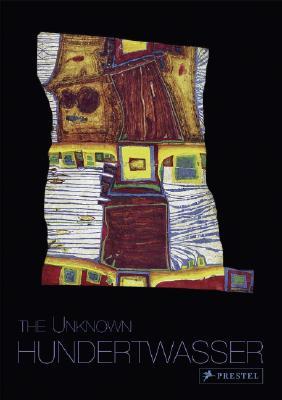 The Yet Unknown Hundertwasser (Hardcover)