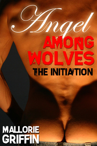 The Initiation (Angel Among Wolves #1)