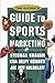 The Ultimate Guide to Sports Marketing by Graham