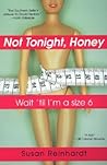 Not Tonight, Honey: Wait 'Til I'm A Size 6