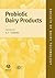 Probiotic Dairy Products by A.Y. Tamime