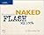 Naked Macromedia Flash MX 2004