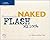 Naked Macromedia Flash MX 2004 by James Shuman
