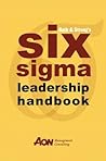 Rath & Strong's Six Sigma Leadership Handbook