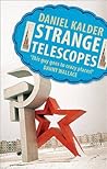 Strange Telescopes
