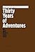 Thirty Years of Adventures:...