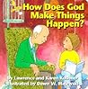 How Does God Make Things Happen?
