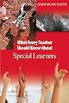 What Every Teacher Should Know About Special Learners