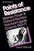 Points of Resistance: Women, Power, and Politics in the New York Avant-Garde Cinema, 1943-71