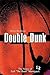 Double Dunk: The Story Earl...