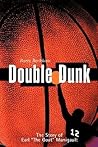 Double Dunk: The Story Earl the Goat Manigault