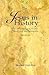 Jesus in History: An Approach to the Study of the Gospels