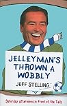 Jelleyman's Thrown a Wobbly: Saturday Afternoons in Front of the Telly