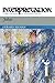 John: Interpretation: A Bible Commentary for Teaching and Preaching