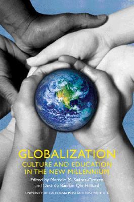Globalization: Culture and Education in the New Millennium (Paperback)