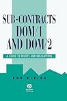 Sub-Contracts DOM/1 and DOM/2: A Guide to Rights and Obligations