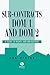 Sub-Contracts DOM/1 and DOM/2: A Guide to Rights and Obligations