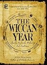 The Provenance Press Guide to the Wiccan Year by Judy Ann Nock
