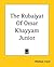 The Rubaiyat Of Omar Khayyam Junior