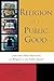 Religion as a Public Good: Jews and Other Americans on Religion in the Public Square