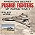 American Secret Pusher Fighters of World War II: XP-54, XP-55, and XP-56
