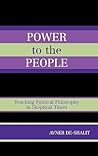 Power to the People: Teaching Political Philosophy in Skeptical Times