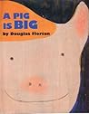 A Pig Is Big by Douglas Florian