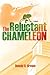 The Reluctant Chameleon