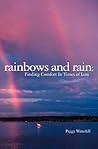 Rainbows and Rain: Finding Comfort In Times of Loss