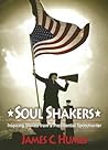 Soul Shakers: Inspiring Stories from a Presidential Speechwriter