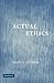 Actual Ethics