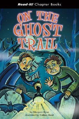 On the Ghost Trail (Library Binding)