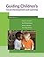 Guiding Children's Social Development and Learning