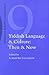 Yiddish Language and Culture: Then and Now. (Studies in Jewish Civilization,)