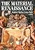 The Material Renaissance (Studies in Design and Material Culture)