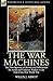 The War Machines: the Devel...
