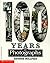 100 Years in Photographs